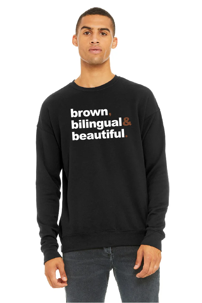 Brown, Bilingual and Beautiful - Unisex Sweatshirt - Image 2